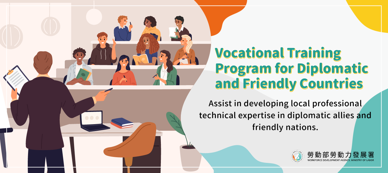 Vocational Training Program for Diplomatic and Friendly Countries